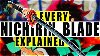 EVERY NICHIRIN BLADE EXPLAINED Special properties and Colors 2 0 - Demon Slayer Kimetsu No Yaiba