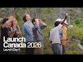 Launch Day 5 Launch Canada 2026