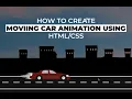 Moving Car Animation Using HTML CSS CSS Animation Effect