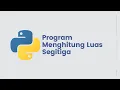 Tutorial Membuat Program Menghitung Luas Segitiga Di Python