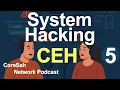 CEH CHAPTER 5 Podcast System Hacking Certified Ethical Hackerv3