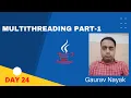 Core Java Day-24 Multithreading Part-1