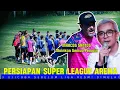 Download Lagu Uji coba Arema Pemantapan Tim Ke Liga Super