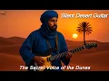 Download Lagu Touareg Instrumental  🎸Silent Desert Guitar