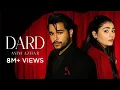 Download Lagu Asim Azhar - Dard (Official Video) Durefishan Saleem | Kunaal Vermaa