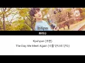 [Lyrics/가사] Kyuhyun (규현) - The Day We Meet Again (너를 만나러 간다)