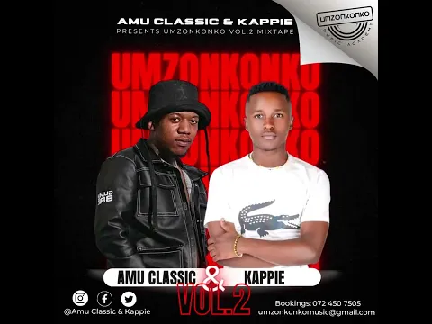 Download MP3 Umzonkonko Mixtape Vol.2 Mixed by Amu Classic \u0026 Kappie