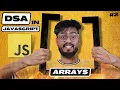 Arrays - Data Structures and Algorithms in Javascript Frontend DSA Interview Questions