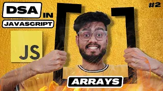 Arrays - Data Structures and Algorithms in Javascript Frontend DSA Interview Questions