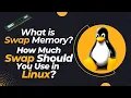 What is Swap Memory How Much Swap Should You Use in Linux