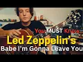 Lagu Can You Master Led Zeppelin's Babe I'm Gonna Leave You on Guitar?