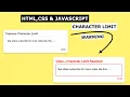 Text area Character Limit using HTML CSS and JavaScript