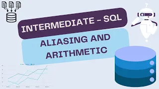 Intermediate SQL - Aliasing and arithmetic