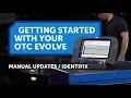 OTC EVOLVE Getting Started - Manual Updates Identifix Set Up
