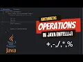 Java Arithmetic in 8 Minutes using IntelliJ IDEA 2025