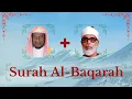 Download Lagu Abdullah Al Matrood + Mahmoud Khalil Al-Hussary || Surah Al-Baqarah