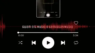 gwam ent musiq u0026 gemvalleymusiq d u0026dii4 hmcp 