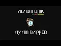 Download Lagu Best Alarm Ayam Rapper Tones || With Links Mp3 Download