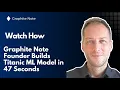 Build the Titanic ML Model in 47 Seconds with No-Code AutoML Graphite Note Tutorial