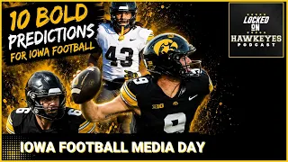 Elite Iowa Hawkeyes Top 10 Predictions SHOCK Fans Trevor Lauck Kade Pieper LEAD Bold Outlook