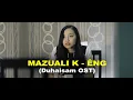 Download Lagu Mazuali K hla thar - ENG (Duhaisam OST) (Official MV 2020)