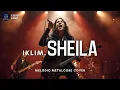 🎵 Sheila – Iklim (Rock Melodic Metalcore Version) | Lagu Nostalgia Malaysia 90an Versi Rock Keren!
