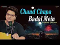 Download Lagu Chand Chupa Badal Mein - Prashant Chauhan's Soulful Cover | Salman Khan| Romantic Hindi Cover Songs