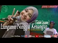 LUNGAMU NINGGAL KENANGAN (GOLEK LIYANE) - Cipt. Ines Minto Hermawan (COVER Putri Kristya KMB)