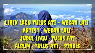 Download Tulus ati (wegah lali) lirik MP3