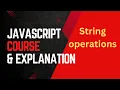 04 String operations in javascript