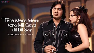 Tera Mera Mera Tera Mil Gaya Dil Dil Say (Lyric Video)| Kishore Kumar, Suman Kalyanpur | Nagin