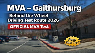 MVA - Gaithersburg Behind the Wheel Driving Test Route 2026 Full Walkthrough to Pass Fast