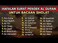 Lagu Surat Pendek Merdu untuk Sholat – Murottal Hafalan yang Menenangkan Hati