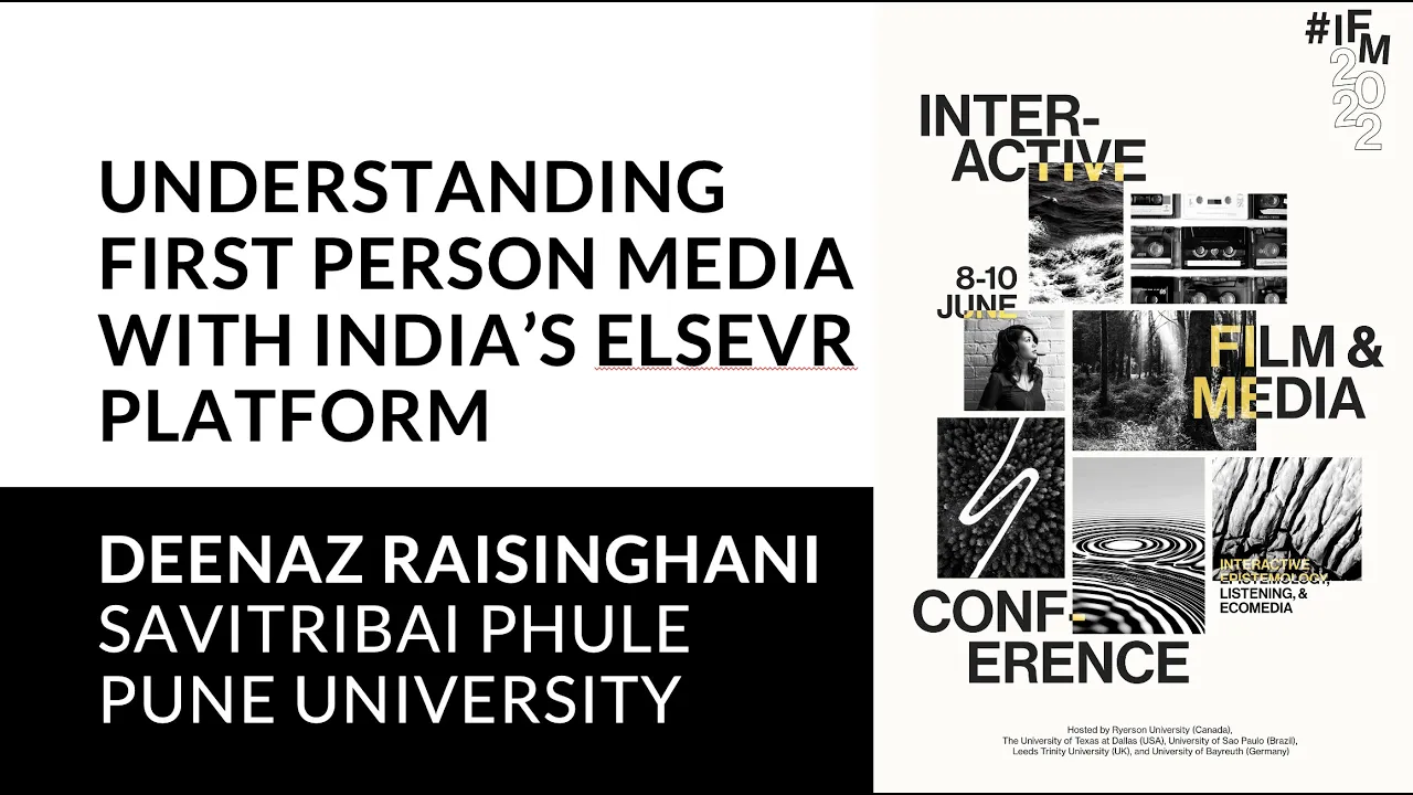 IFM2022: Understanding First Person Media with India’s ElseVR Platform by Deenaz Raisinghani