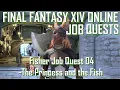 FFXIV Mirriam Treespire Fisher Job Quest 04 The Princess and the Fish