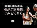 Komplotan Begal Cawene, Eps.1, Dongeng Sunda @DongengMangAnggang