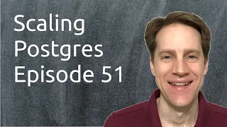 Scaling Postgres Episode 51 Value of SQL Window Functions DB Migrations Data Storage
