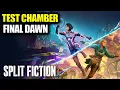 Test Chamber Final Dawn Split Fiction Walkthrough