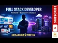 Full Stack Developer Explained in Under 2 Minutes Skills Tools Career Path