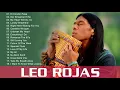 Leo Rojas Greatest Hits Full Album | Best of Leo Rojas | Best Pan Flute