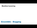 Ensemble learning - Bagging Eng