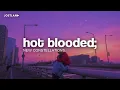 New Constellations - Hot Blooded (Sub. Español + Lyrics)