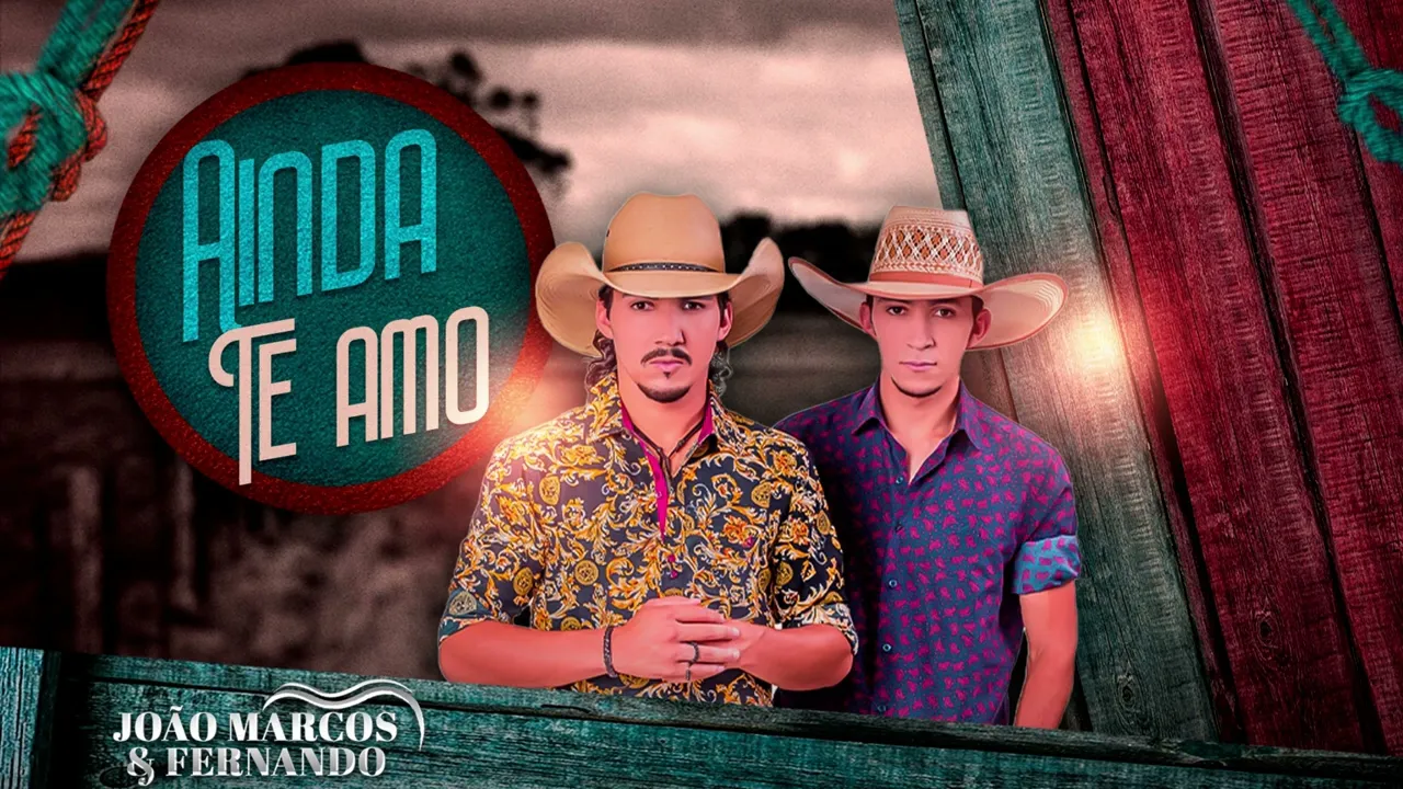 João Marcos e Fernando - AINDA TE AMO