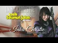 Download Lagu KASIH SELAMAT JALAN - inka christie