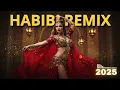 Download Lagu 💃 Habibi (حبيبي) Remix | Arabic Deep House Dance Music 2025 🎧✨