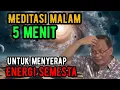 Lagu Meditasi malam 5 menit untuk menyerap energi semesta 🔴KH syaiful karim #tauhid #shorts 