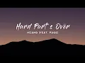 Download Lagu Hoang - Hard Part's Over (Lyrics) feat. Page