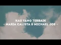 Download Lagu Kau yang terbaik - Maria Calista \u0026 Michael Joe (lirik)