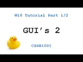 CSSE1001 Week 10 Tutorial Solutions - GUI 2 Part 1
