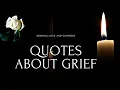 Quotes About Grief Quotes About Losing Loved One